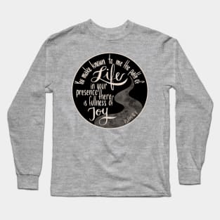 Psalm 16:11 - Path of Life Long Sleeve T-Shirt